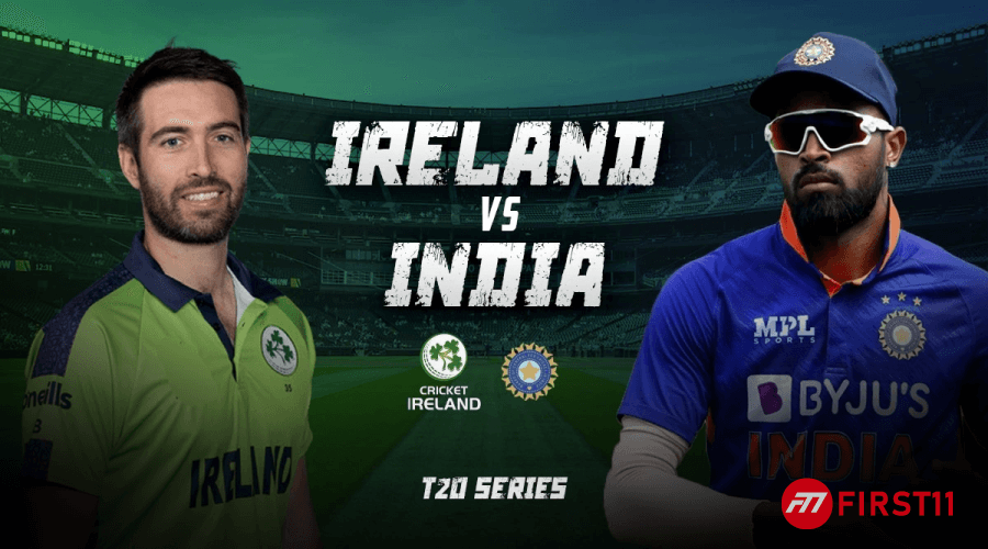Dream11-Prediction-and-Playing-XI-for-IND-vs-IRE-1st-T20I-in-India's-Tour-of-Ireland-2023