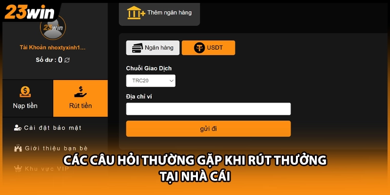 Các câu hỏi thường gặp khi rút thưởng tại nhà cái