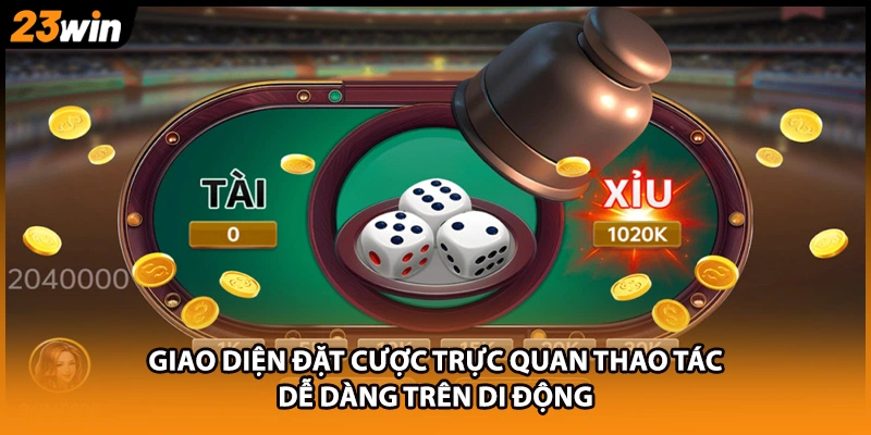 Giao diện đặt cược trực quan thao tác dễ dàng trên di động