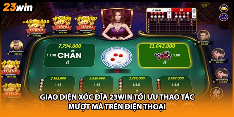 Giao diện xóc đĩa 23WIN tối ưu thao tác mượt mà trên điện thoại