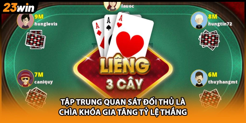 Tập trung quan sát đối thủ là chìa khóa gia tăng tỷ lệ thắng